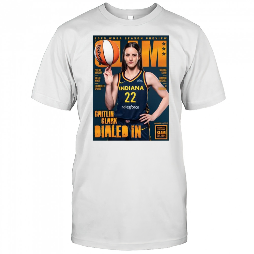 SLAM 256 – Caitlin Clark 2025 WNBA Season Preview Dialed In t-shirt