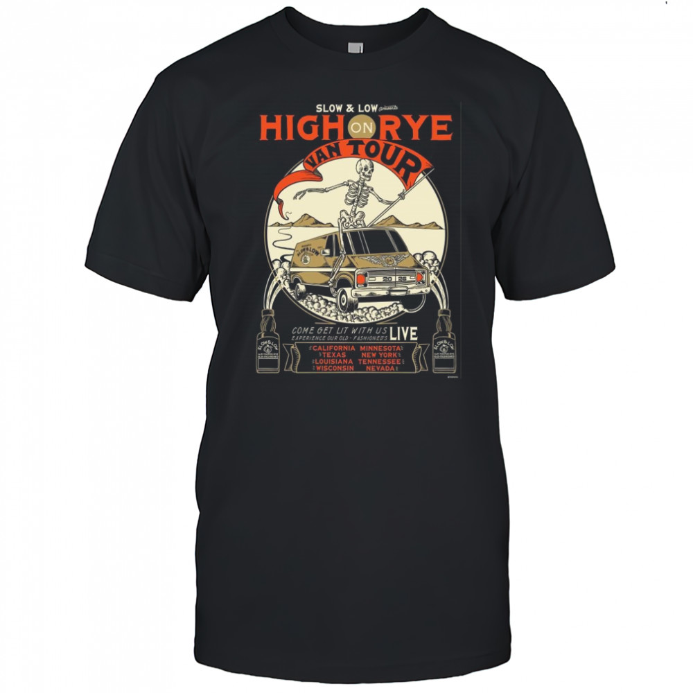 Slow And Low High On Rye Van 2025 Tour Shirt