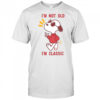 Snoopy I’m Not Old I’m Classic Beagle T-Shirt