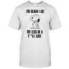 Snoopy the older I get the less of a fuck I give shirt