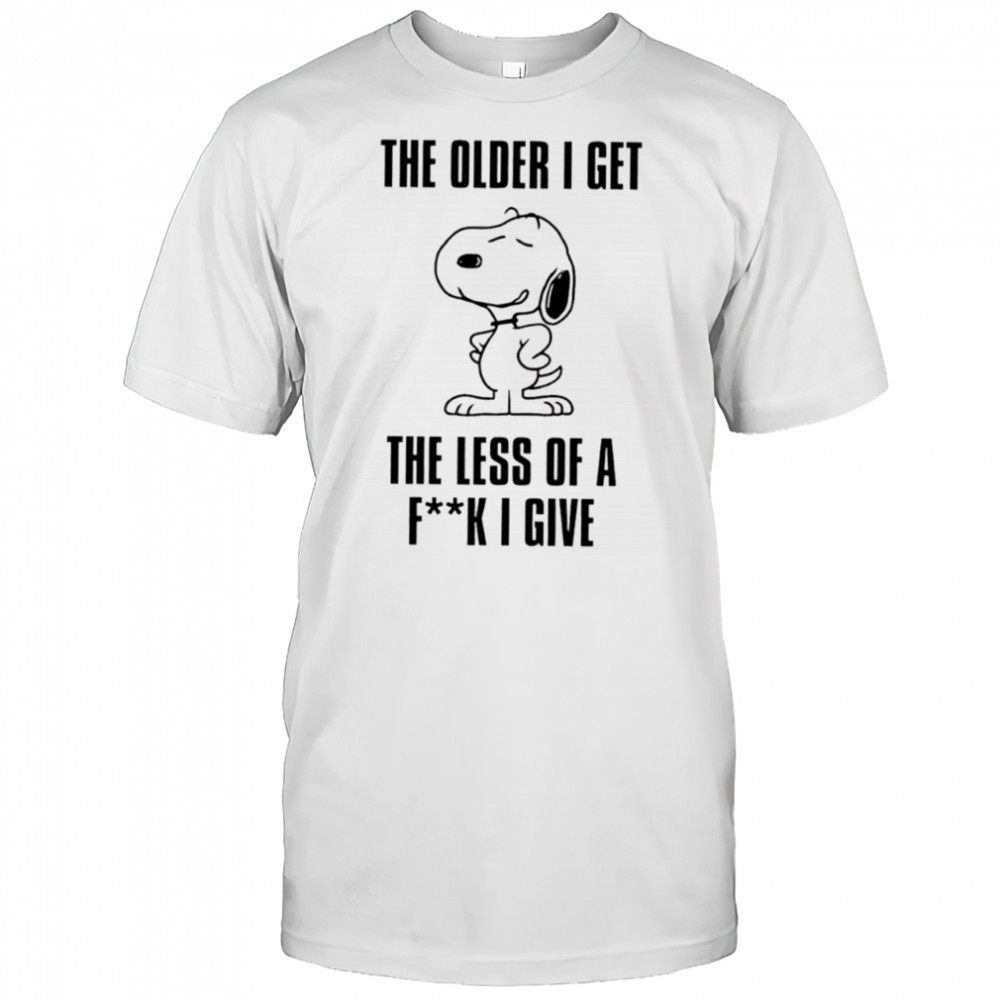 Snoopy the older I get the less of a fuck I give shirt
