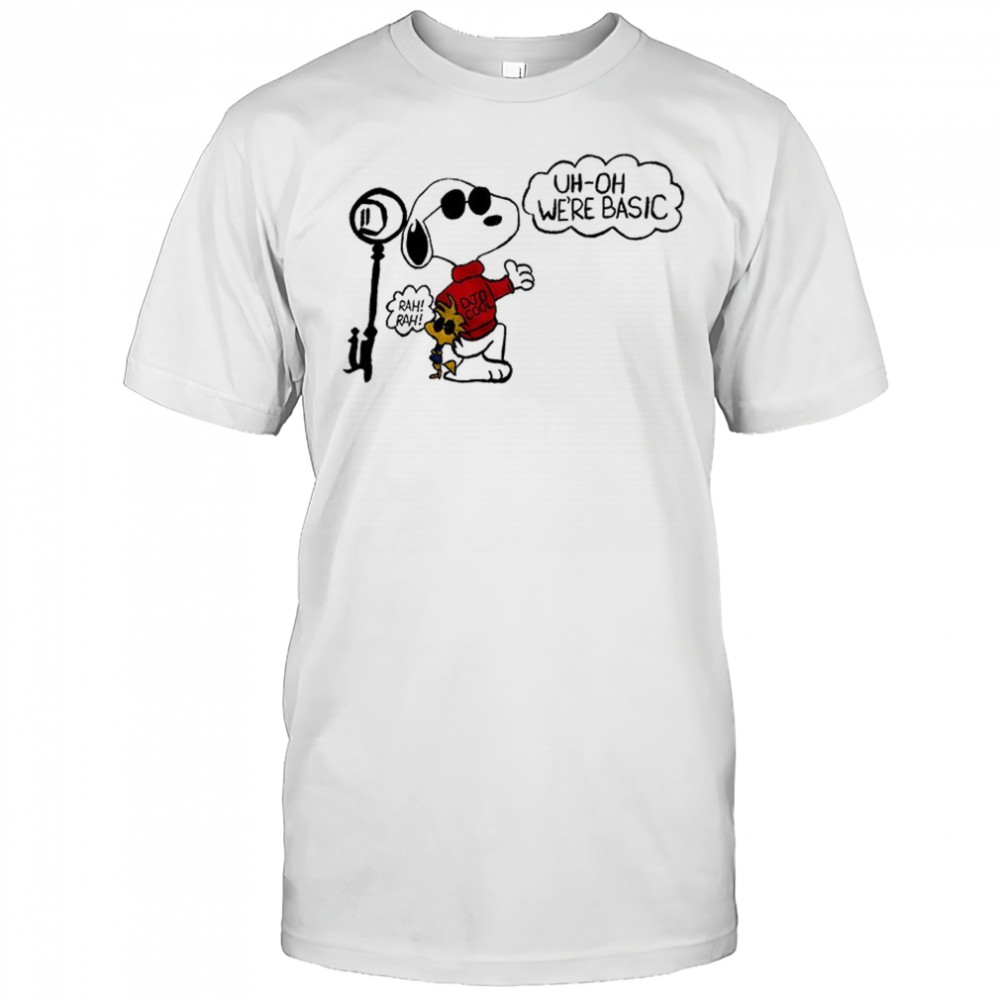 Snoopy uh oh we’re basic shirt