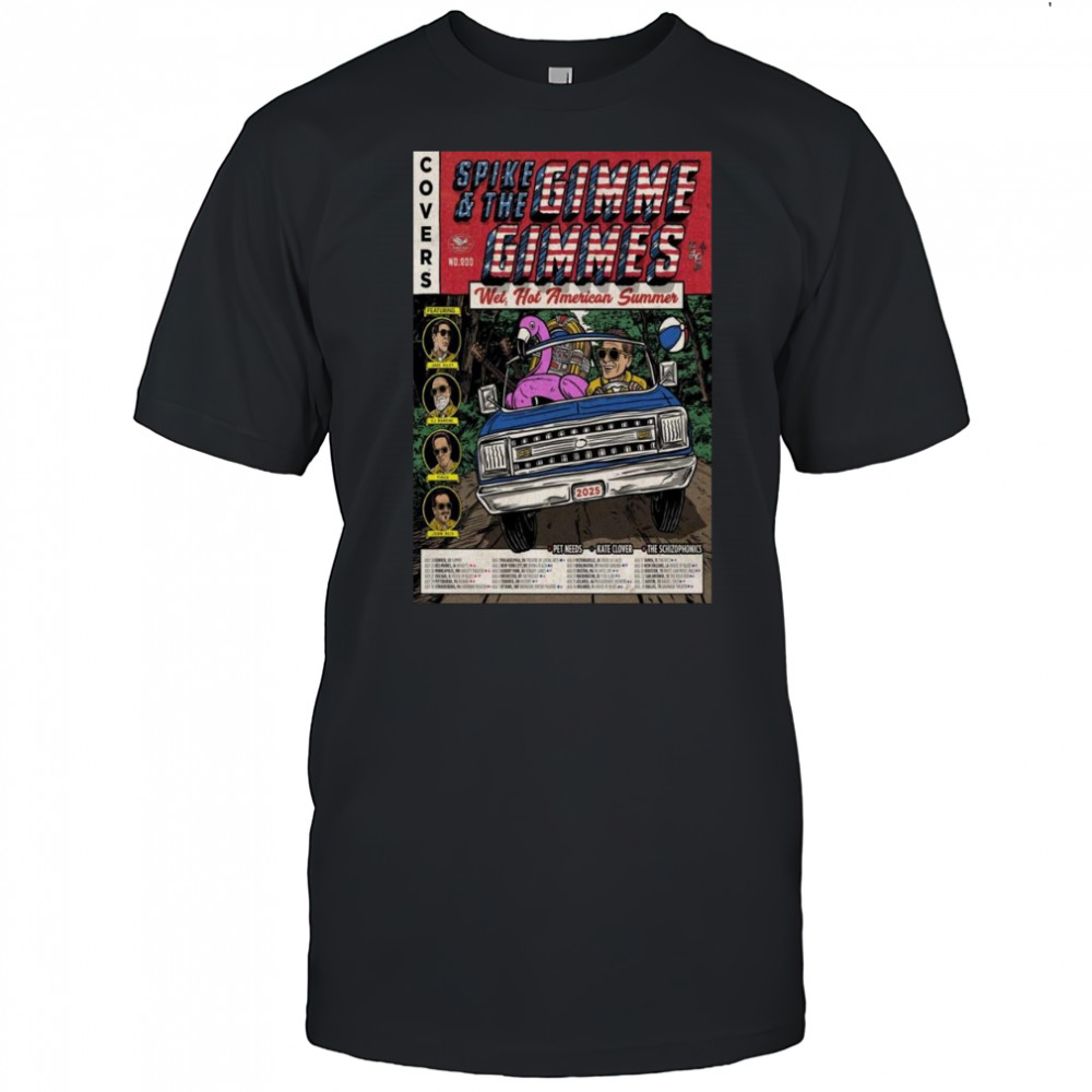 Spike And The Gimme Gimmes Wet, Hot American Summer Tour 2025 Shirt