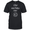 Stay Another Day Smel shirt