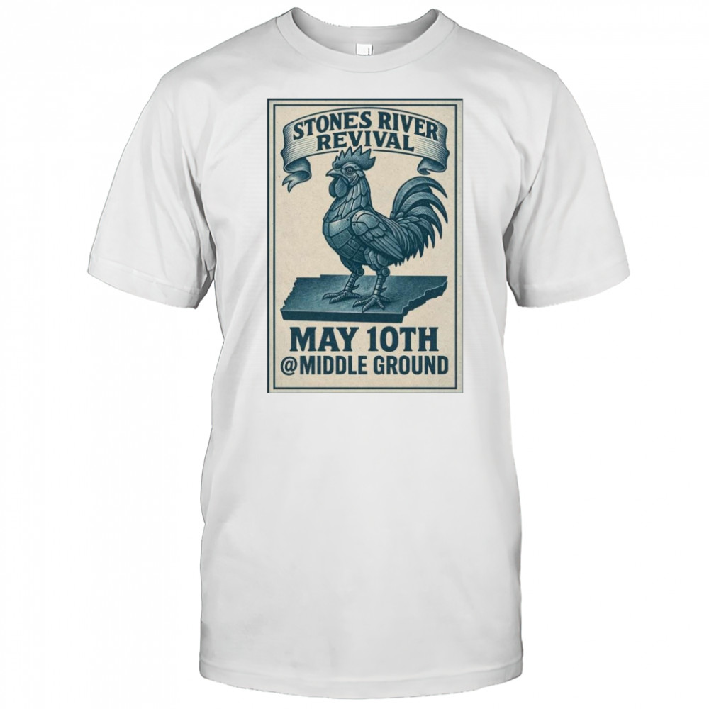 Stones River Revival May 10 2025 Shirt