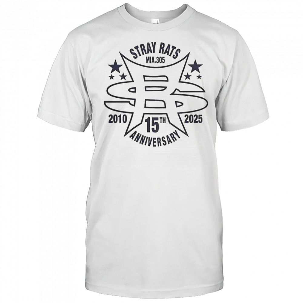 Stray Rats Mia 305 15th Anniversary 2010 2025 T-Shirt