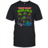 Strictly for my Ninjas shirt