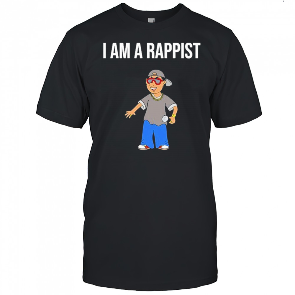 Summerhaysbros I Am a Rappist T-Shirt