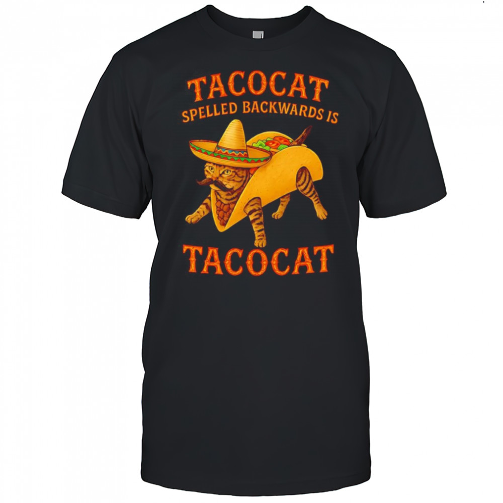 Tacocat spelled backwards is Tacocat shirt