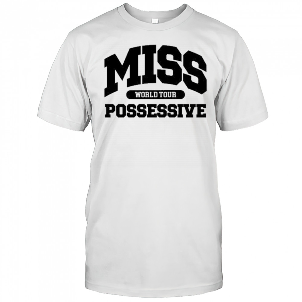 TateMcrae Miss Possessive World Tour Shirt