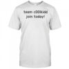 Team C00lkidd Join Today T-Shirt