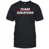 Team Cheaters T-Shirt