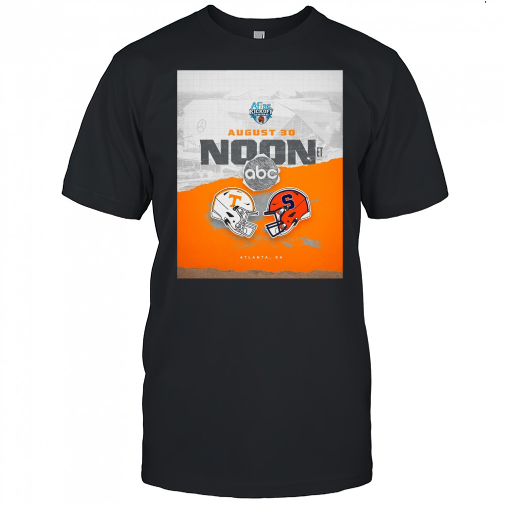 Tennessee Vols Vs Syracuse Orange Aflac Kickoff Game August 30 2025 Noon Atlanta GA Poster t-shirt