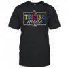 Testing Mode On Testing Day Motivational Teacher Shirt