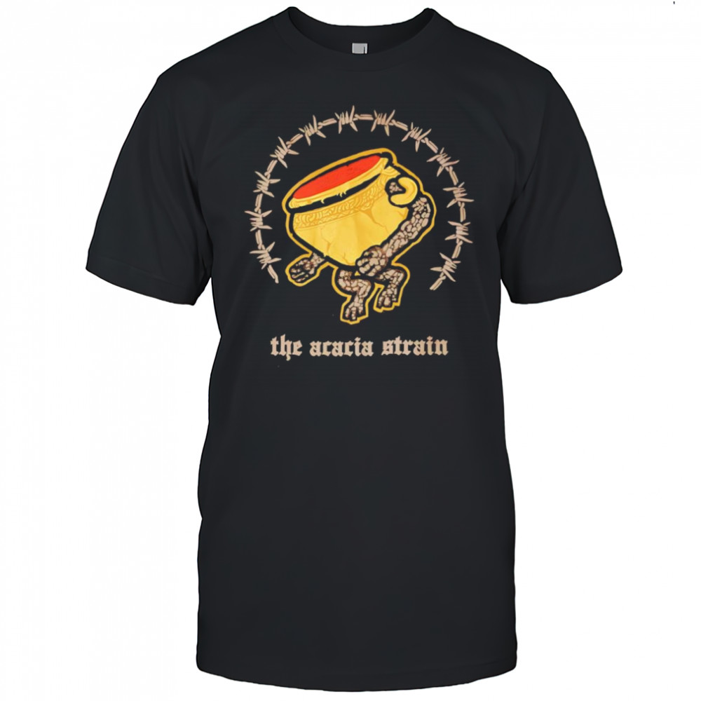 The acacia strain shirt