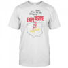 The best in life things are expensive shirt