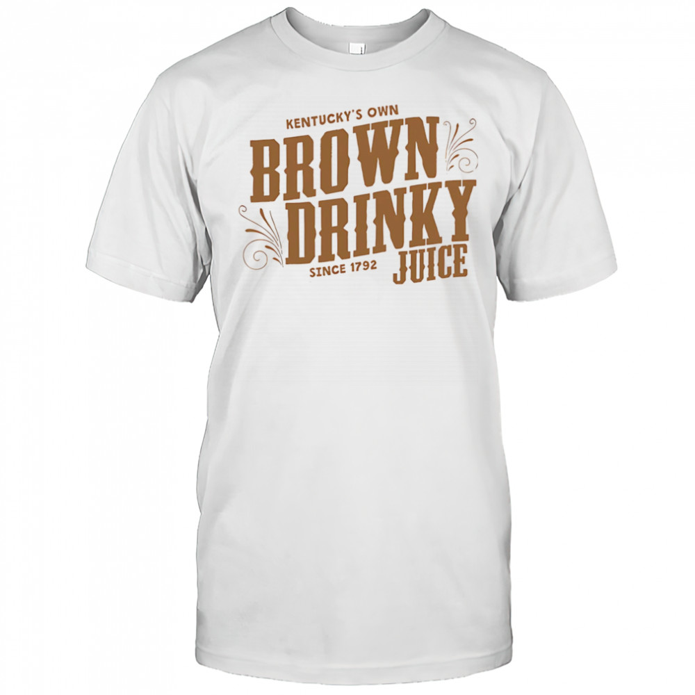 The Brown Drinky Juice Kentucky shirt