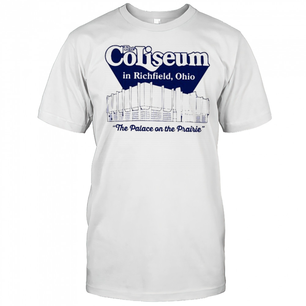 The Coliseum In Richfield, Ohio The Palace On The Prairie T-Shirt