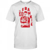 The Kid Frankie Kush shirt