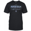 The Psycho Realm Los Angeles CA Street Certified T-shirt