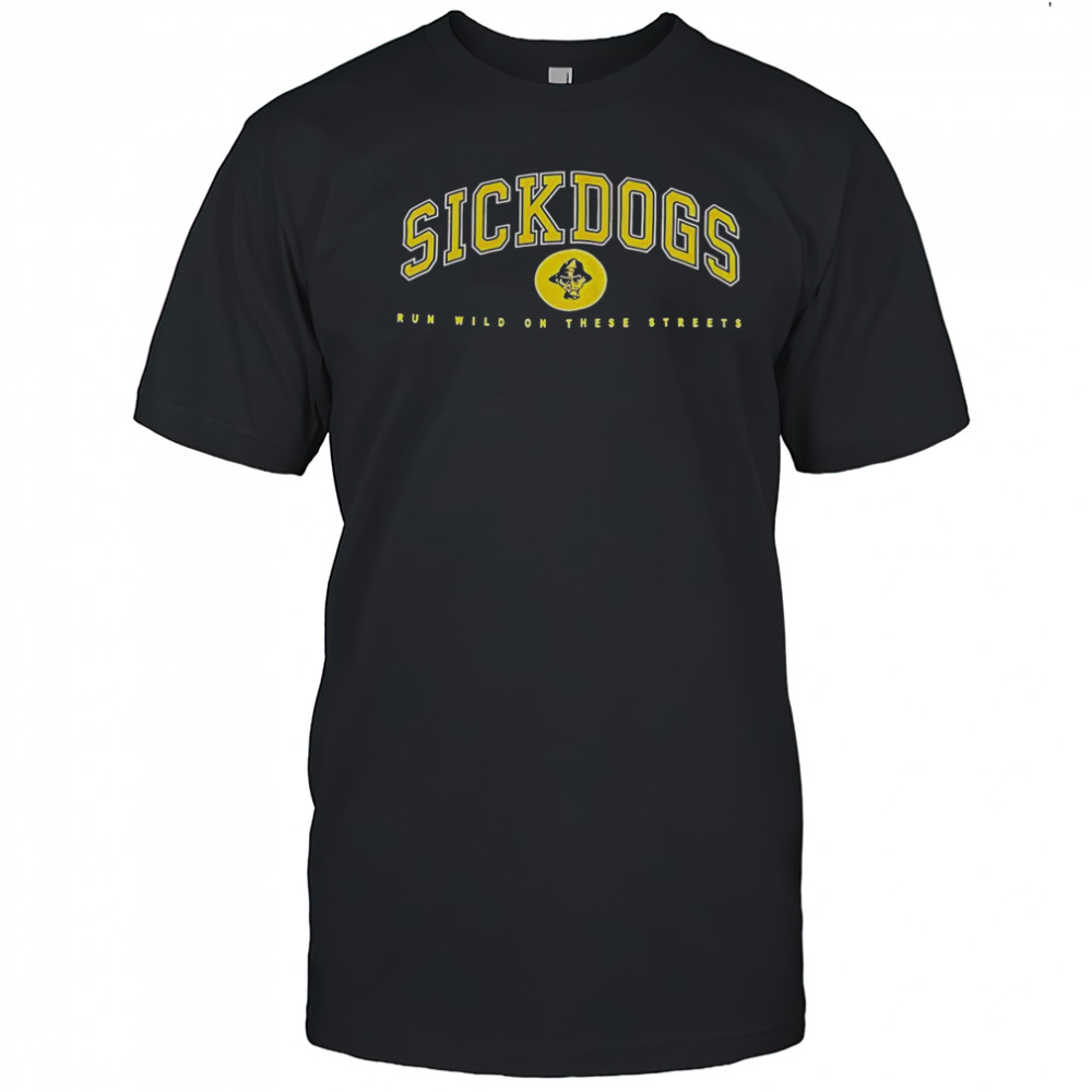 The Psycho Realm Sickdogs Run Wild On These Streets T-Shirt