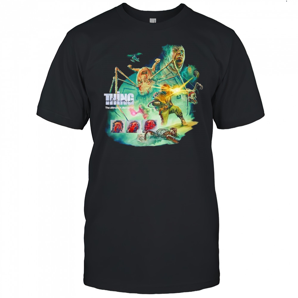 The Thing the ultimate in alien terror shirt
