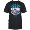 The Ultimate Oklahoma City Thunder Playoffs 2025 for Diehard Fans shirt