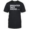 The wellbeing partners brighter days ahead shirt