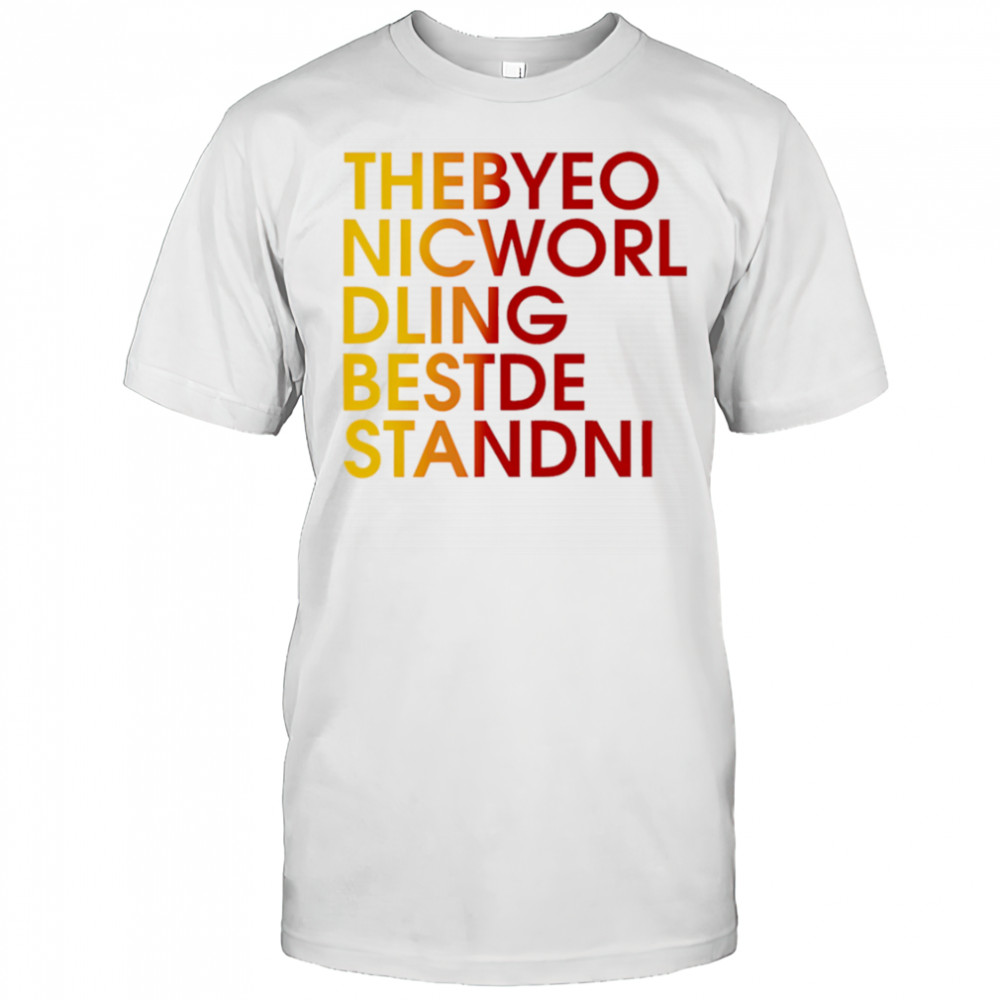 Thebyeo Nicworl Dling Bestde Standni shirt