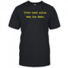 Their best album was the demo shirt