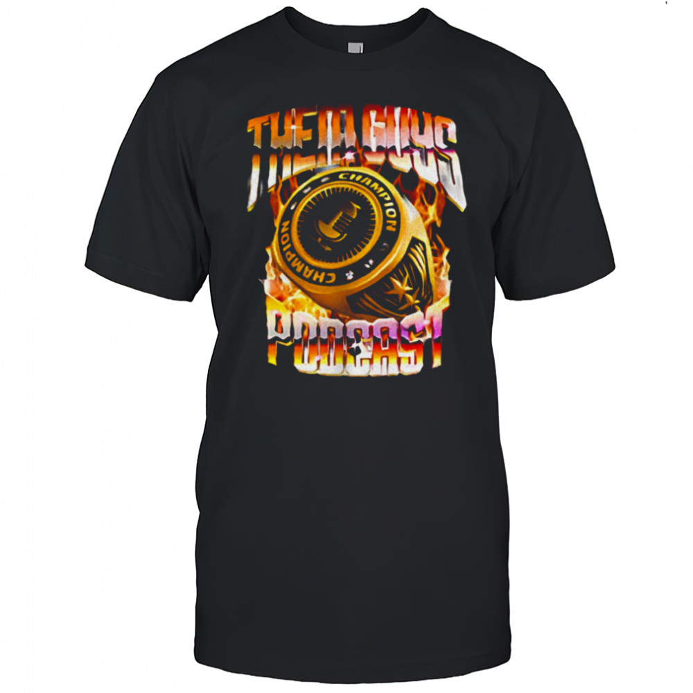 Them Guys Podcast champion ring shirt