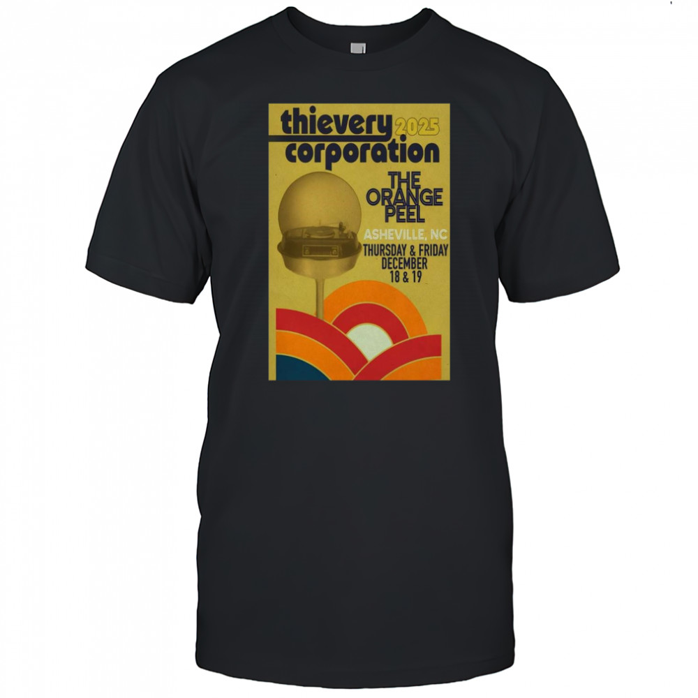 Thievery Corporation Dec 18-19 2025 The Orange Pell Asheville NC Show t-shirt