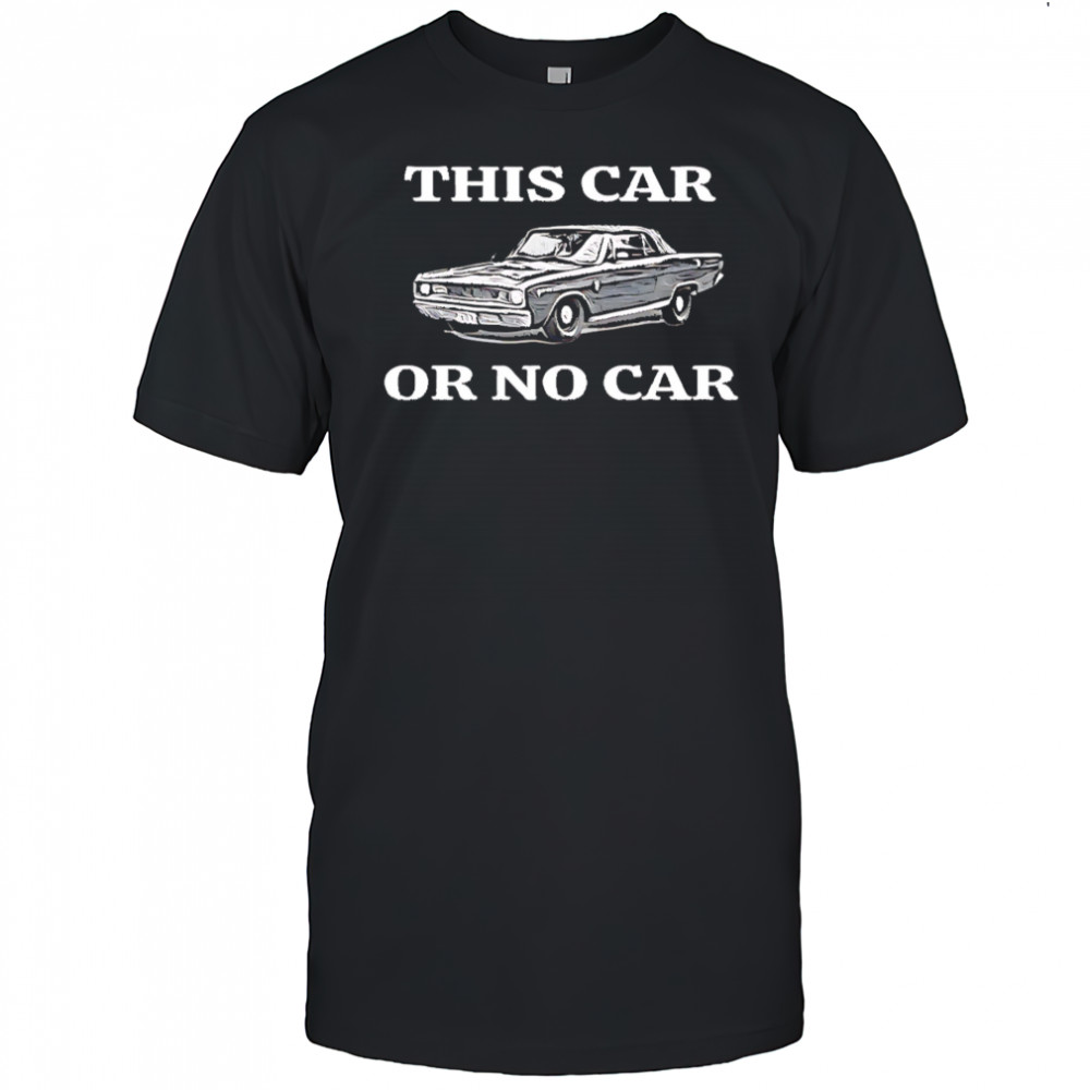 This car or no car shirt