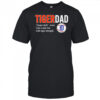 Tiger dad like a dad but with tiger strength shirt