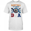 Timberwolves Shop Minnesota Timberwolves Basketball It’s In My DNA shirt