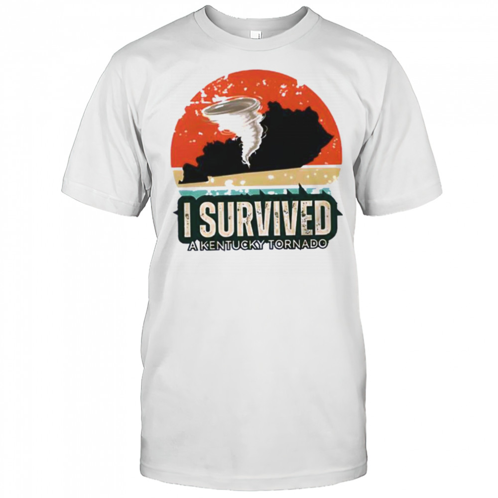 Tornado Survivor I Survived A Kentucky Tornado shirt