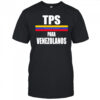 TPS Para Venezolanos shirt
