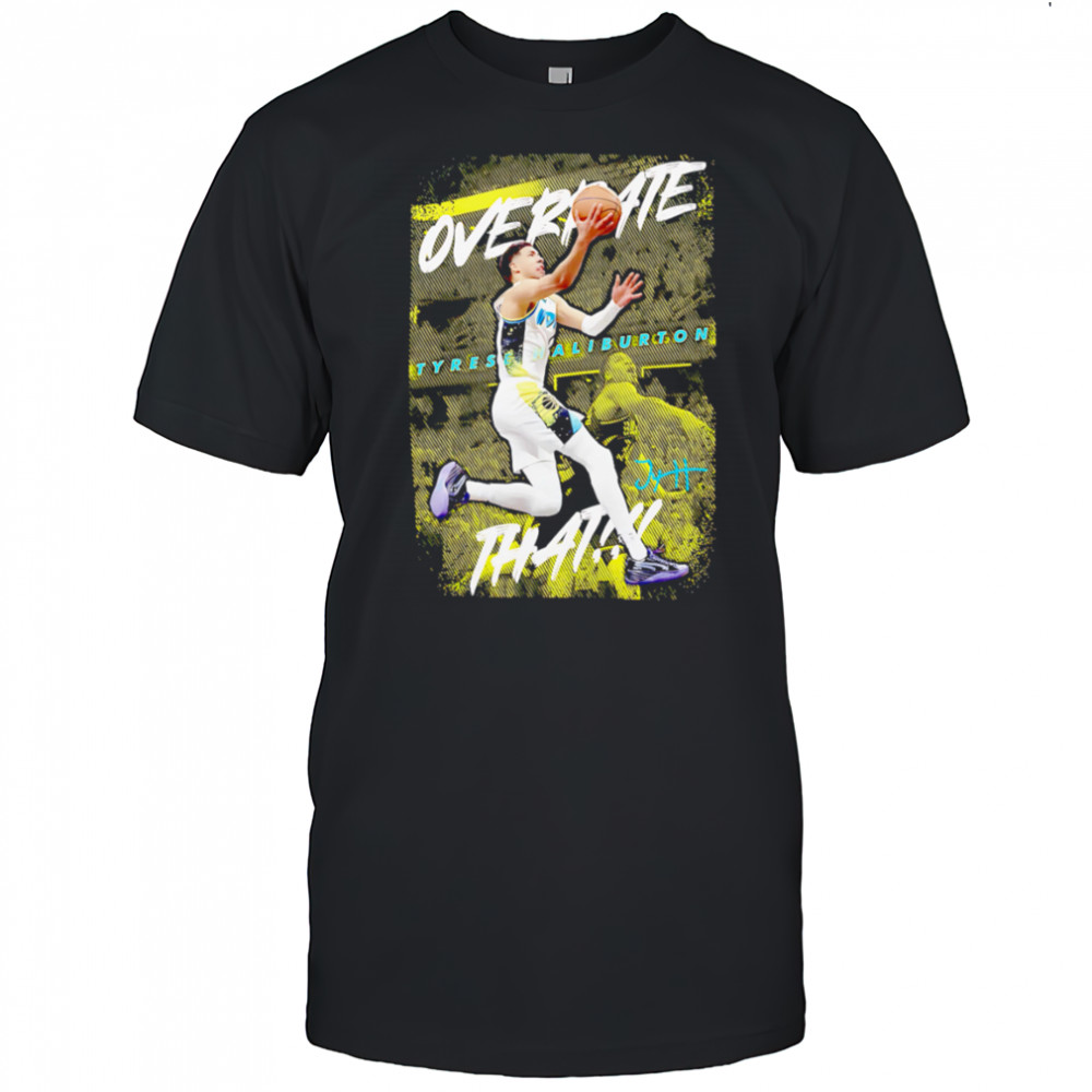 Tyrese Haliburton Overrated that Indiana basketball shirt