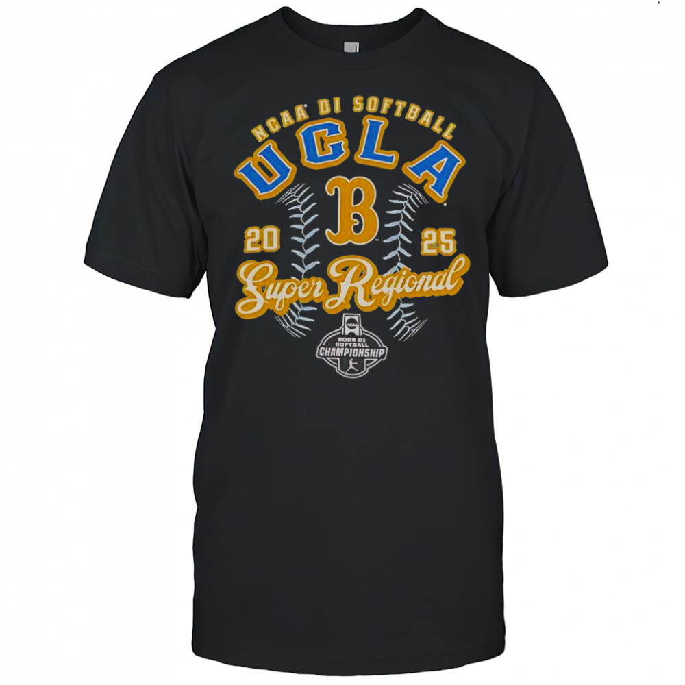 UCLA Bruins NCAA DI Softball Super Regional Championship 2025 T-Shirt
