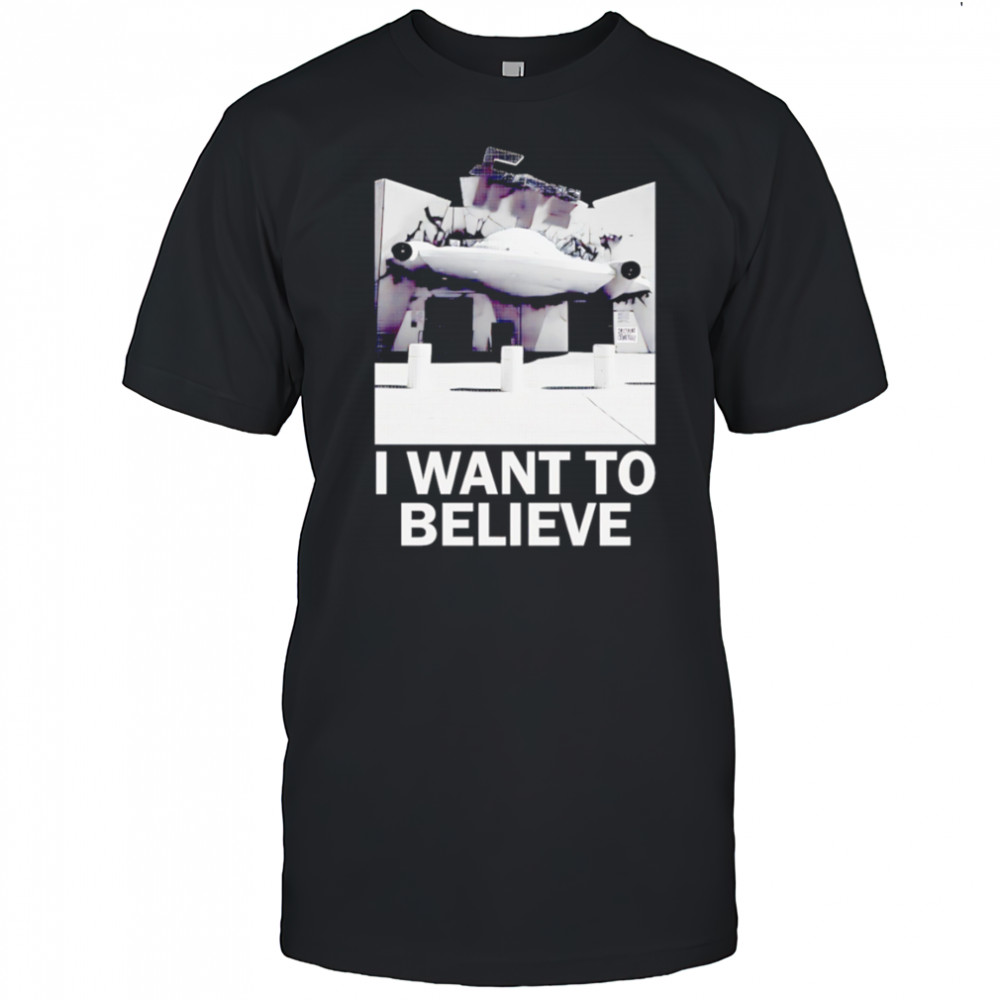 UFO i want to believe shirt