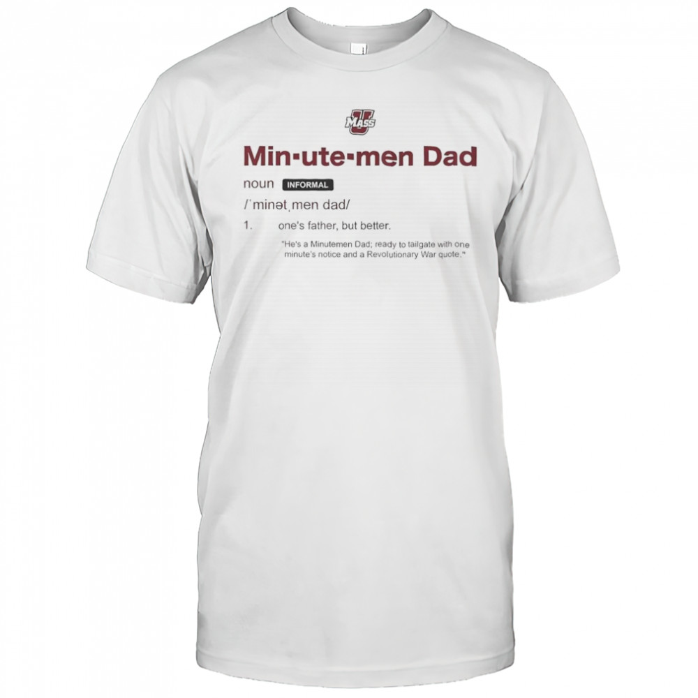 UMass Minutemen Dad Definition shirt
