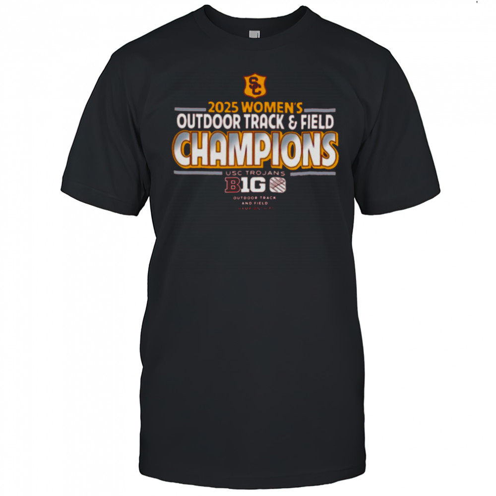 USC Trojans Are Your 2025 Big Ten Conference Women’s Outdoor Track And Field Champions Vintage T Shirt