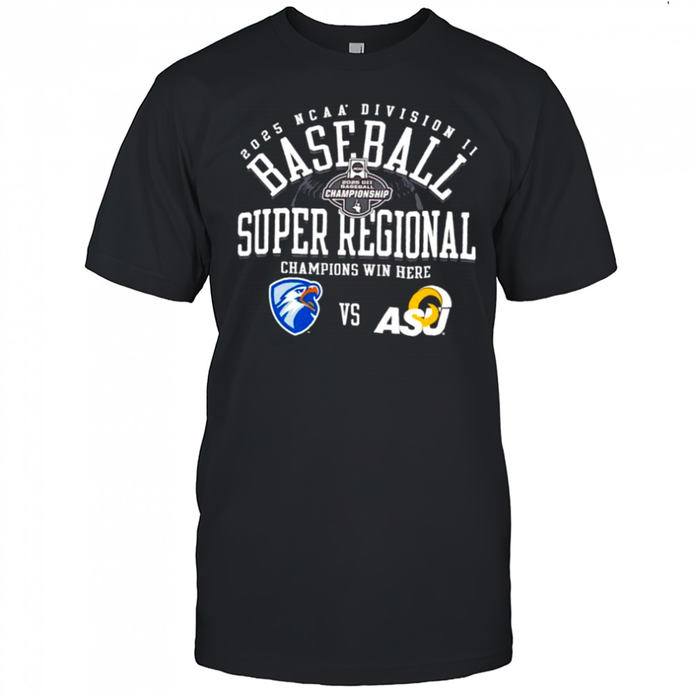 UT Tyler Partners vs Angelo State Rams NCAA Division II Baseball Super Regional Champion Win Here 2025 shirt