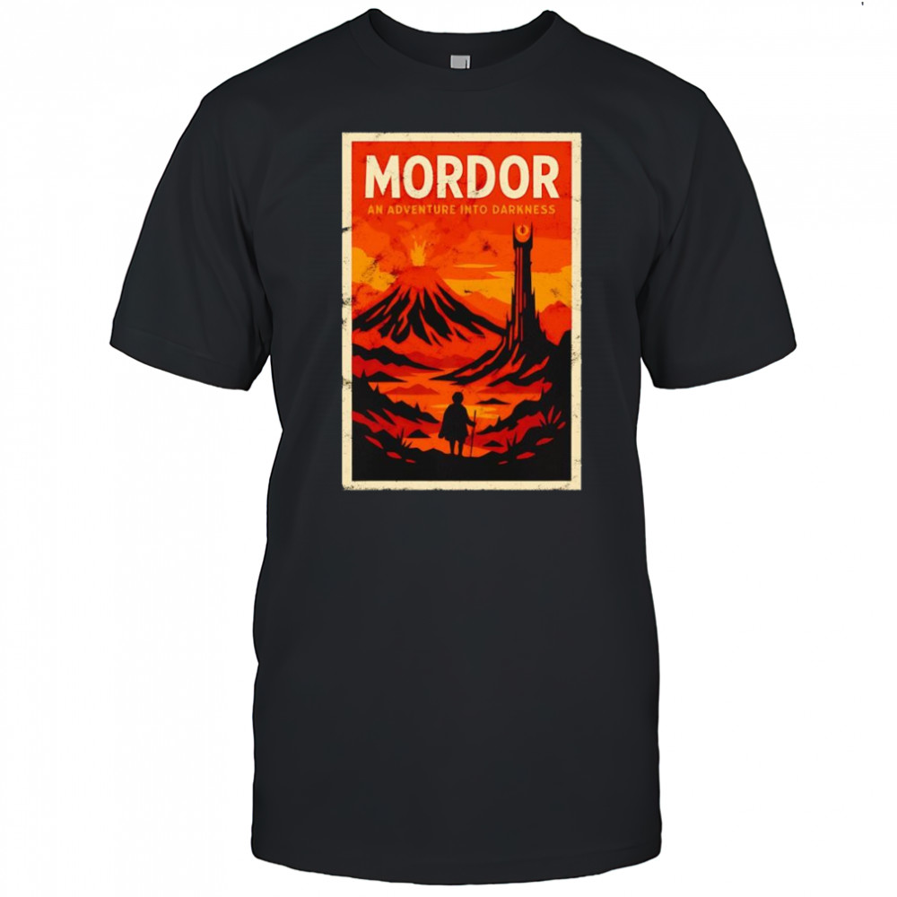 Venture into Mordor an adventure into darkness shirt