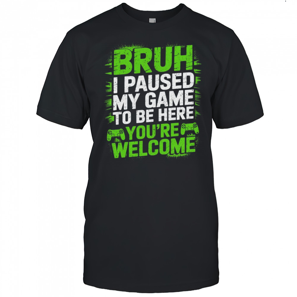 Video Gamer Bruh I Paused My Game Teen Boys Gaming shirt