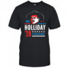 Vote Doc Holliday 2028 I’m your Huckleberry shirt