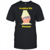 Waddup My Bwanas shirt