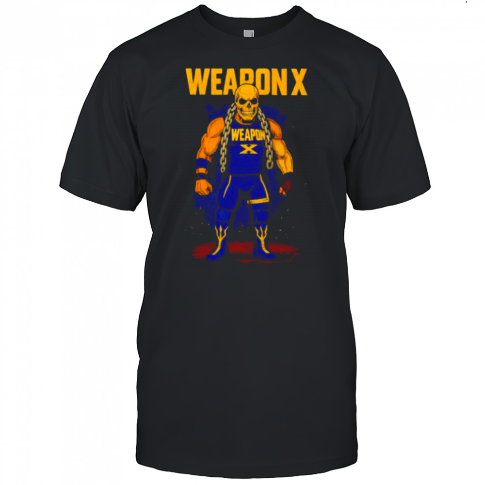 Weapon X Wrestling shirt
