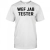 Werecookednews Wef Jab Tester shirt