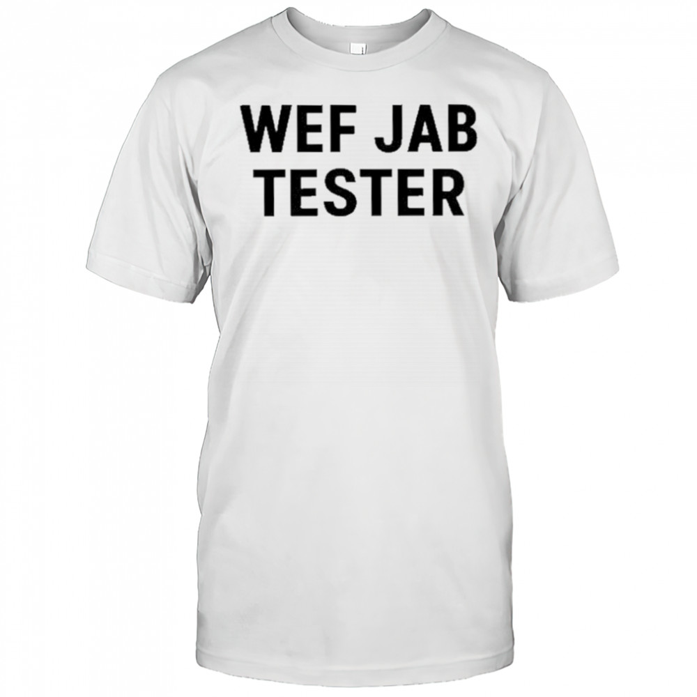 Werecookednews Wef Jab Tester shirt